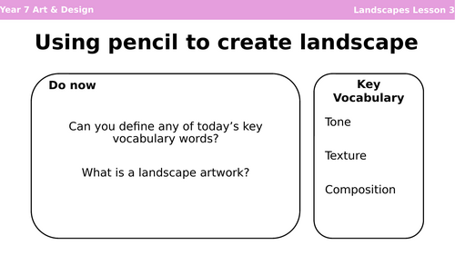 Landscapes Lesson 3 Using a pencil to create a landscape