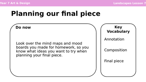 Landscapes Lesson 7 Planning your final piece