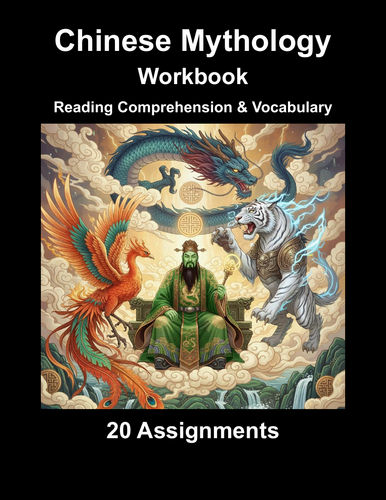 Chinese Mythology Workbook (20 Reading Comprehension & Vocabulary Assignments)
