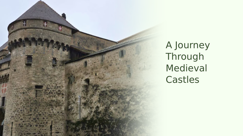 History of Medieval Castles Slideshow Presentation