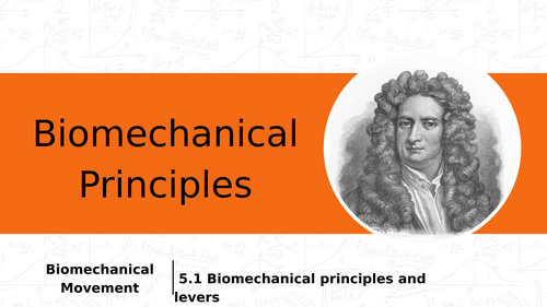 Biomechanical Principles (AQA A Level PE)