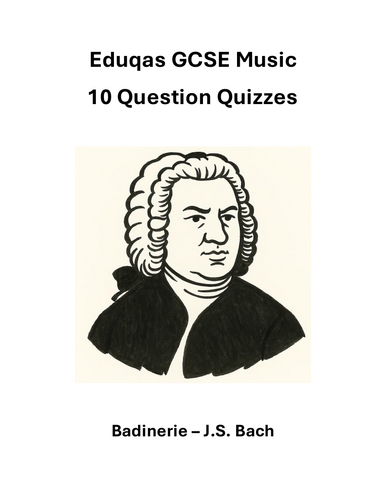 Eduqas GCSE Music 10 question quizzes: Badinerie