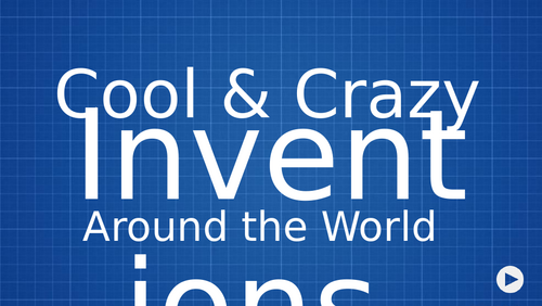 ESL: Cool and Crazy Inventions Around The World