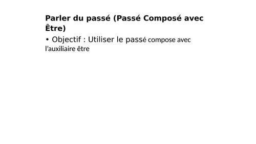 Passé Composé: Être & Reflexive Verbs (A-Level / DELF B1-B2)