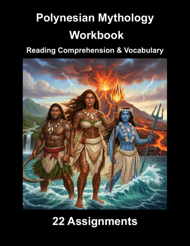 Polynesian Mythology Workbook (22 Reading Comprehension & Vocabulary Assignments)