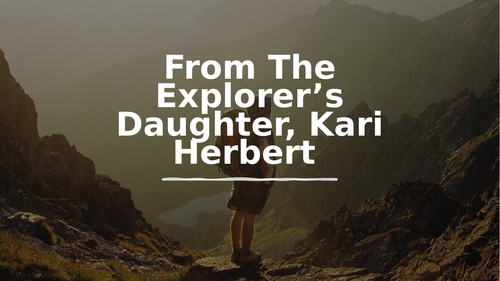 THE EXPLORER'S DAUGHTER - KERI HERBERT - IGCSE - EDEXCEL 4EA1
