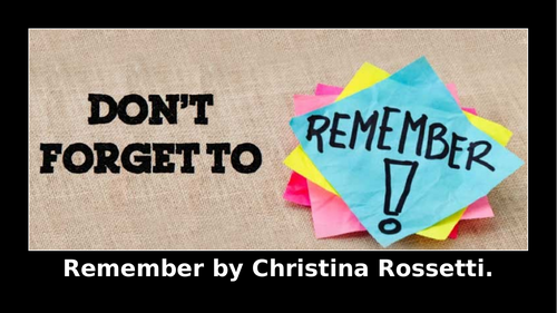REMEMBER - CHRISTINA ROSSETTI - IGCSE EDEXCEL 4ET1