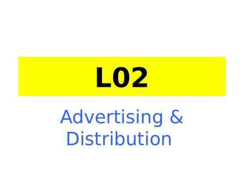 CTEC Digital Media Unit 1 LO2 Advertising & Distribution Resources