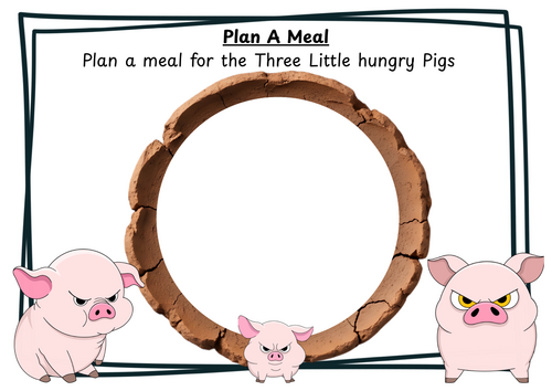 Plan a meal for Little Pigs