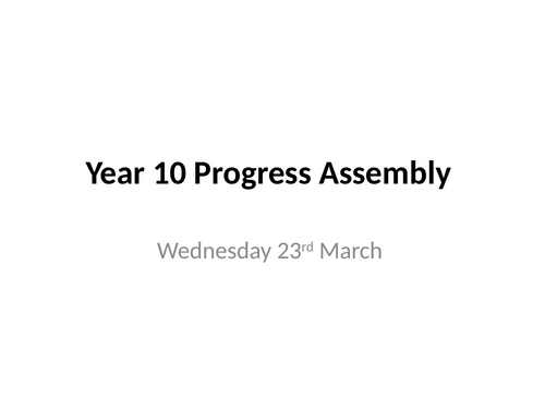 Y10 Progress assembly