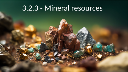 AQA A level Environmental Science Mineral resources  PowerPoint presentation