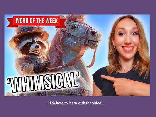 Whimsical Vocabulary Lesson Pack: Differentiated Slides and Creative Writing Activities for KS2