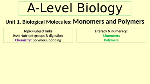 Biological Molecules. Monomers & Polymers