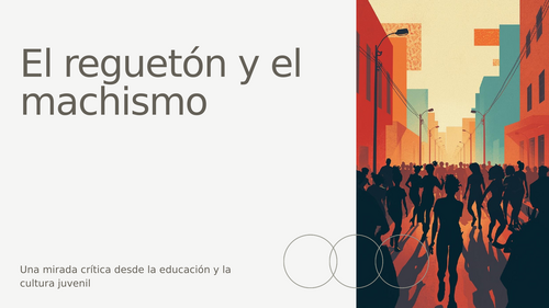 El regueton y el machismo AS /A2 Spanish PPT & PDF