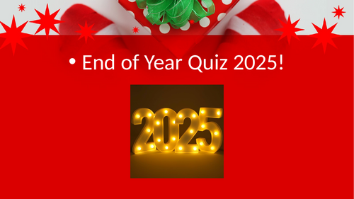 2025 End of Year Classroom Quiz