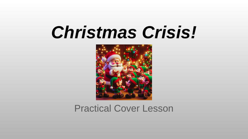 Christmas Crisis! KS3 Drama Cover Lesson