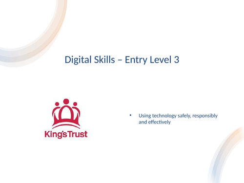 King`s Trust : digital skills E3 PowerPoint