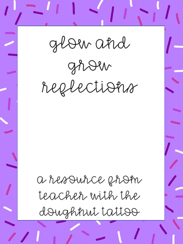 Glow and Grow Student Reflection Templates