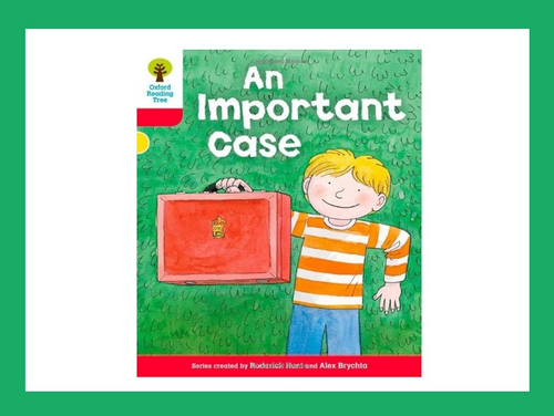 Oxford Reading Tree: An Important Case - Guided Reading