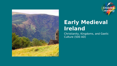 Irish History - Early Medieval Ireland