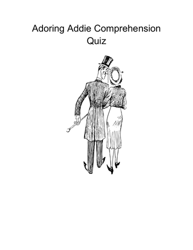 Adoring Addie Comprehension Quizzes