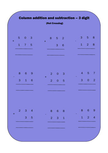 3 digit addition and subtraction - no crossing/regrouping
