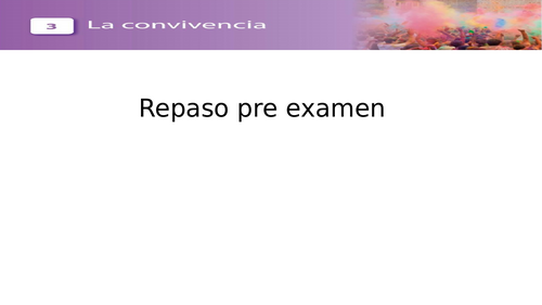 Repaso- La convivencia (end of unit)