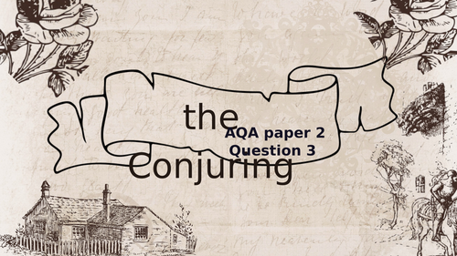 The Conjuring – AQA English Language Paper 2 Question 3 Skills