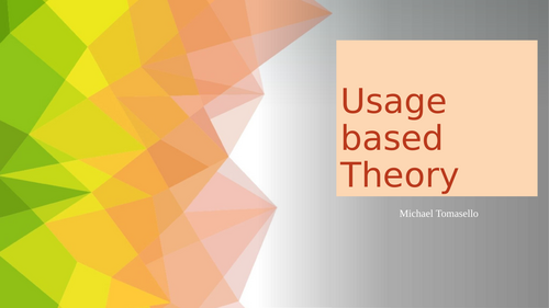 Tomasello: Usage-Based Theory (UBT) Lesson