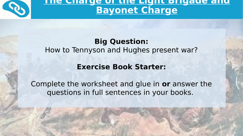 The Charge of the Light Brigade and Bayonet Charge Revision: Presentation of War