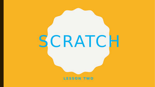 Scratch lesson 2- year 7/8