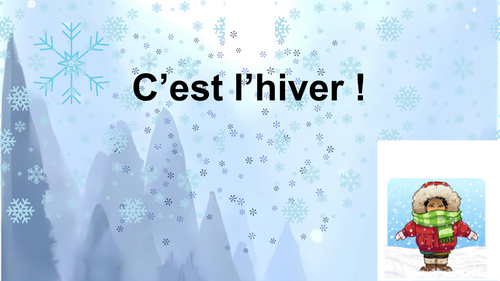 FRENCH Winter Vocabulary - C'est l'hiver ! (Interactive Presentation)