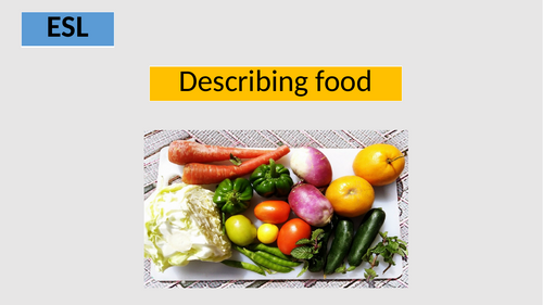 ESL Describing food