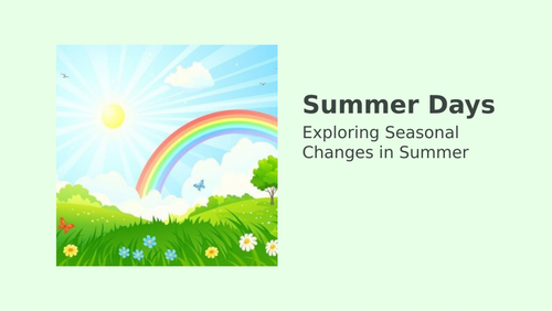 Science: Weather and Seasonal changes unit: Lesson 6 Summer