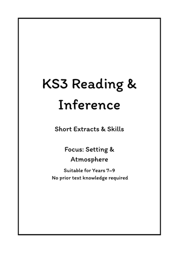 KS3 Reading & Inference – Short Extracts & Skills: Setting & Atmosphere