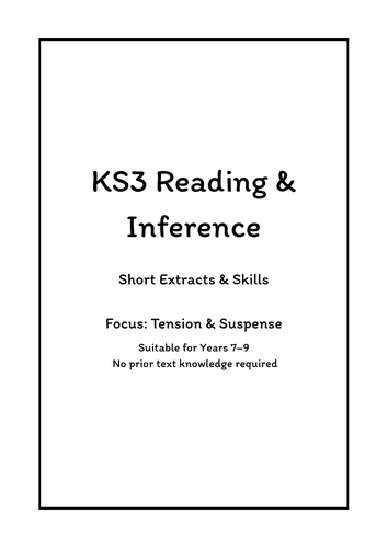 KS3 Reading & Inference – Short Extracts & Skills: Tension & Suspense