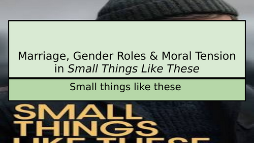 Small Things Like These Marriage, Moral Conflict & Survival ( Focus on sharacter of Eileen )