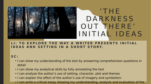 'The Darkness Out There': Short Story full unit PPTs (Higher)