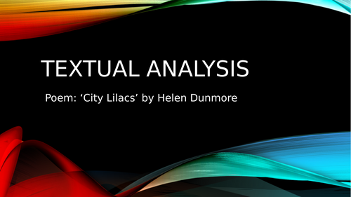 Textual Analysis 'City Lilacs' Poem: Advanced Higher English