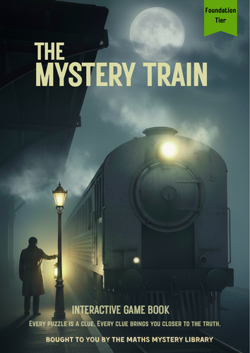 GCSE Maths Foundation Puzzle Book (Algebra & Number Problem Solving) - The Mystery Train