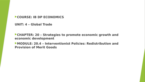 IBDP Economics 20.4 Interventionist policies, including income redistribution and the provision