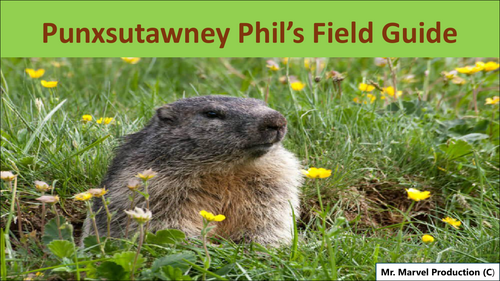 Punxsutawney Phil’s Field Guide Slide-Show
