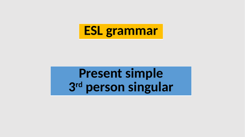 ESL Present simple third person