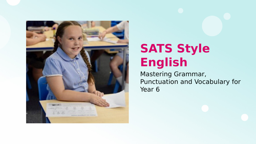 SATS style questions for English: vocabulary, grammar and punctuation Year 6