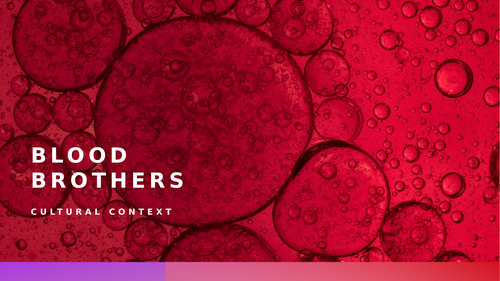 OCR Blood Brothers: Cultural Context - Community