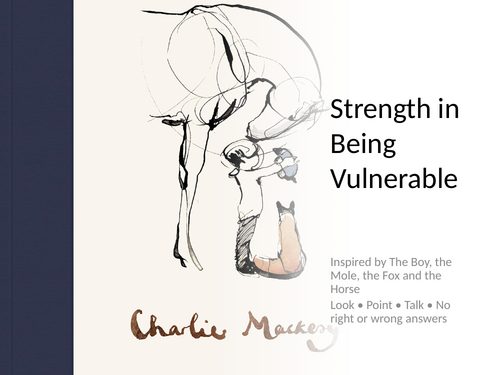 The Boy, the mole, the fox and the horse- vulnerability