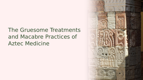 Aztec Medicine Slideshow Presentation