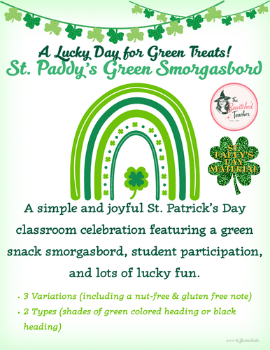 A Lucky Day for Green Treats! | St. Patrick’s Day Green Smorgasbord Classroom Letter