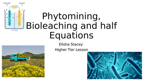 AQA GCSE Chemistry: Sustainable Metal Extraction (Phytomining, Bioleaching & Half Equations)