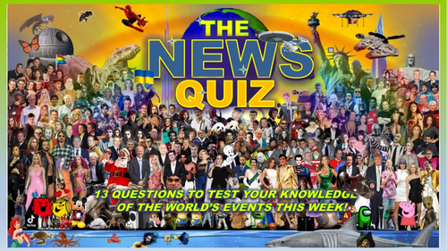 The News Quiz February 9th - 23rd 2026 Form Tutor Time Current Affairs